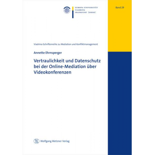 Annette Ehrnsperger - Vertraulichkeit und Datenschutz bei der Online-Mediation über Videokonferenzen