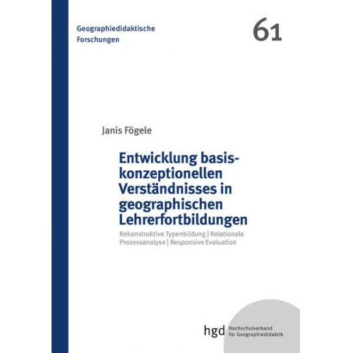 Janis Fögele - Entwicklung basiskonzeptionellen Verständnisses in geographischen Lehrerfortbildungen