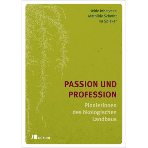 Heide Inhetveen & Mathilde Schmitt & Ira Spieker - Passion und Profession