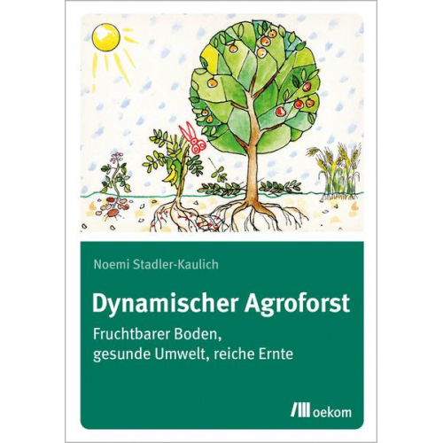 Noemi Stadler-Kaulich - Dynamischer Agroforst