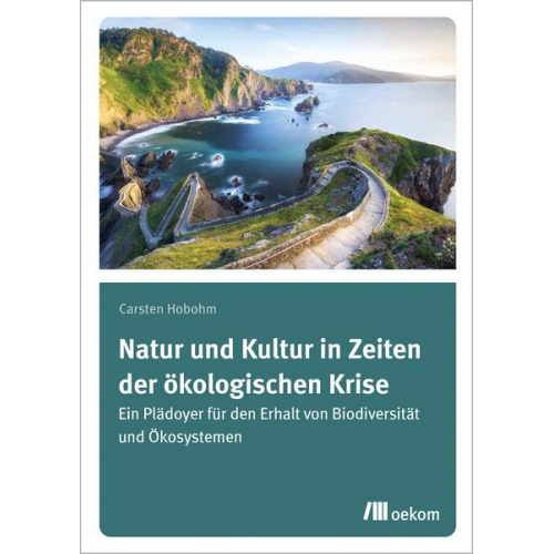 Carsten Hobohm - Natur und Kultur in Zeiten der ökologischen Krise