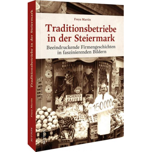 Freya Martin - Traditionsbetriebe in der Steiermark