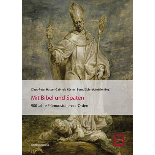 Mit Bibel und Spaten