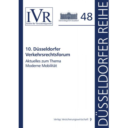 10. Düsseldorfer Verkehrsrechtsforum