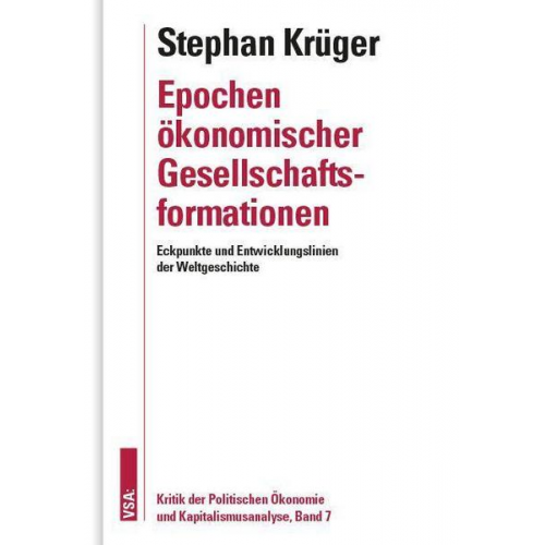 Stephan Krüger - Epochen ökonomischer Gesellschaftsformationen