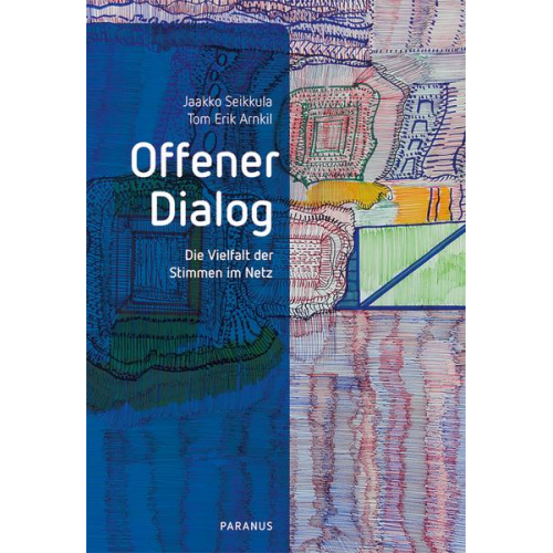 Jaakko Seikkula & Tom Erik Arnkil - Offener Dialog