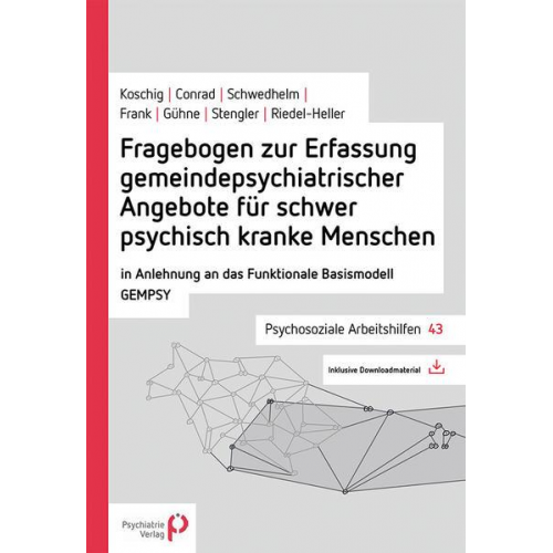 Maria Koschig & Ines Conrad & Justus Schwedhelm & Magdalena Frank & Uta Gühne - Fragebogen zur Erfassung gemeindepsychiatrischer Angebote für schwer psychisch kranke Menschen