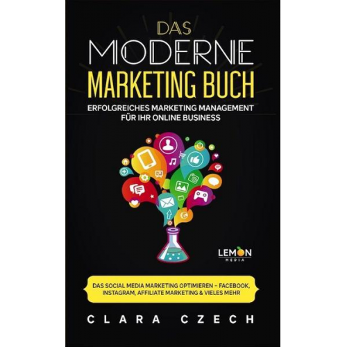 Clara Czech - Das moderne Marketing Buch