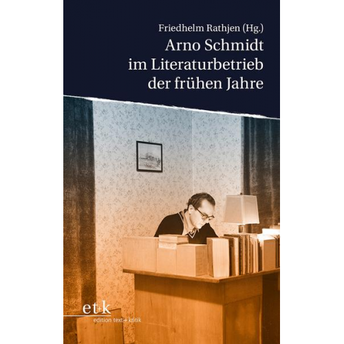 Arno Schmidt im Literaturbetrieb der frühen Jahre