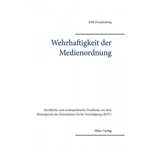 Dirk Freudenberg - Wehrhaftigkeit der Medienordnung