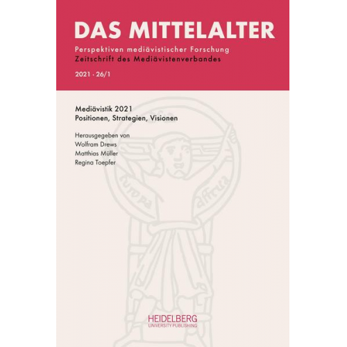 Das Mittelalter. Perspektiven mediävistischer Forschung : Zeitschrift... / Heft 2021, Band 26, Heft 1