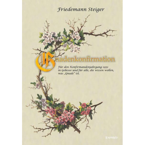 Friedemann Steiger - Gnadenkonfirmation