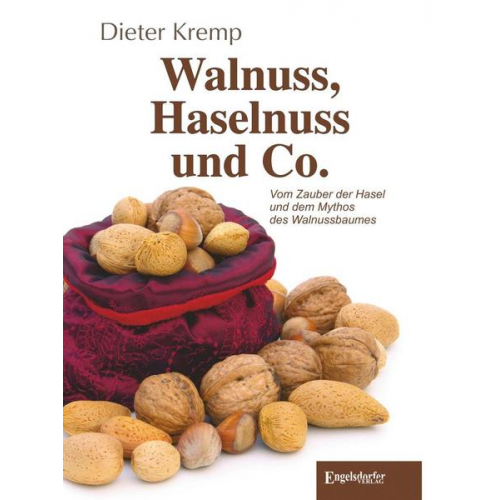 Dieter Kremp - Walnuss, Haselnuss und Co.