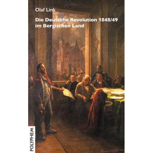 Olaf Link - Die Deutsche Revolution 1848/49 im Bergischen Land