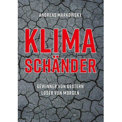 Andreas Markowsky - Klimaschänder