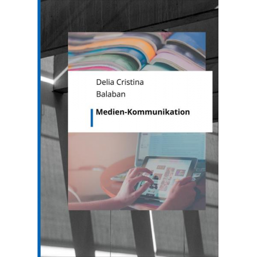 Delia C. Balaban - Medien-Kommunikation