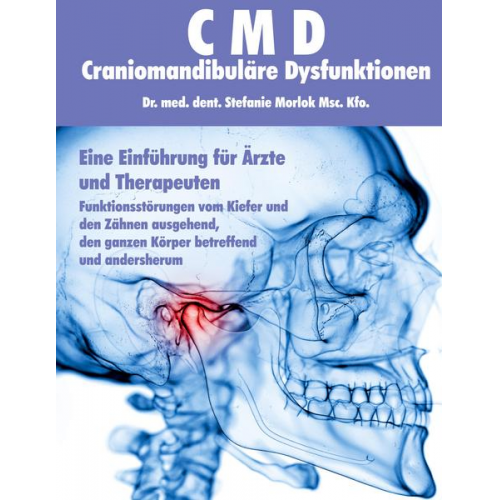 Dent. Stefanie Morlok - CMD - Craniomandibuläre Dysfunktionen