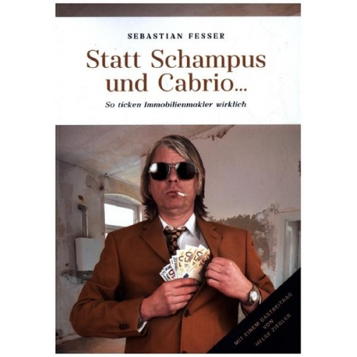 Sebastian Fesser - Statt Schampus und Cabrio