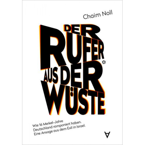 Chaim Noll - Der Rufer aus der Wüste