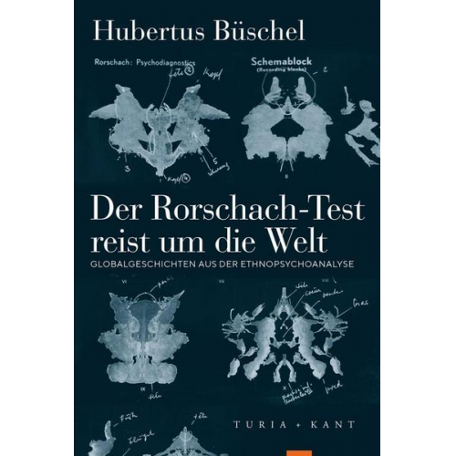 Hubertus Büschel - Der Rorschach-Test reist um die Welt