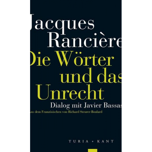 Jacques Rancière - Die Wörter und das Unrecht