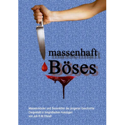 Joh.R.M. Christl - Massenhaft Böses