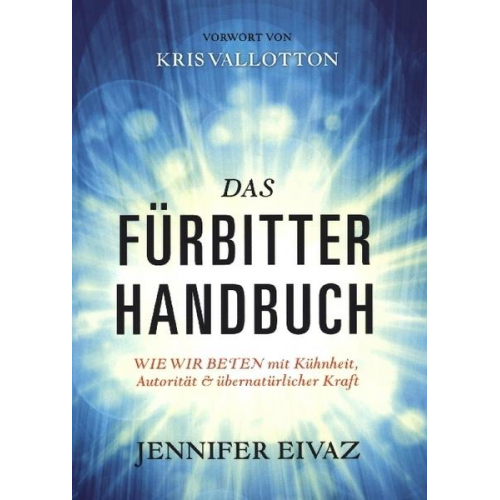 Jennifer Eivaz - Das Fürbitter-Handbuch