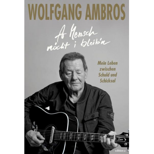 Wolfgang Ambros - A Mensch möcht i bleib'n