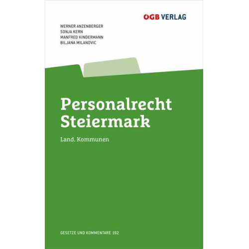 Sonja Kern & Manfred Kindermann & Biljana Bauer & Biljana Milanovic & Werner Anzenberger - Personalrecht Steiermark