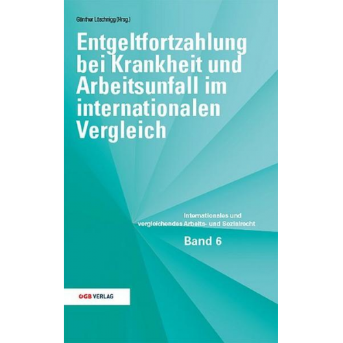 Entgeltfortzahlung bei Krankheit und Arbeitsunfall im internationalen Vergleich