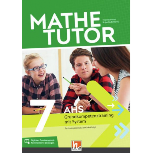 Thomas Benes & Bojan Radenkovic - MatheTutor 7. Klasse AHS