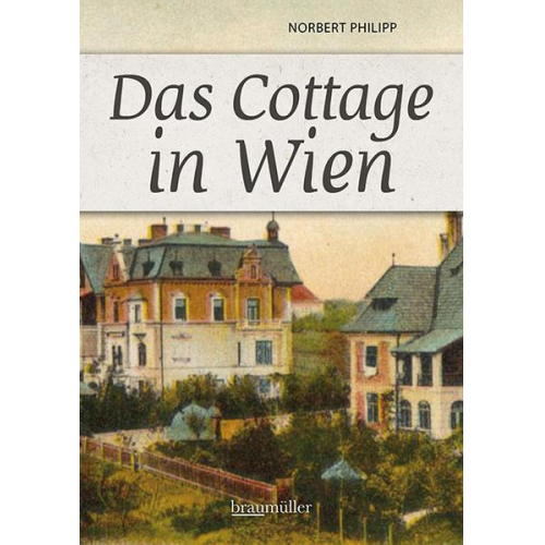 Norbert Philipp - Das Cottage in Wien