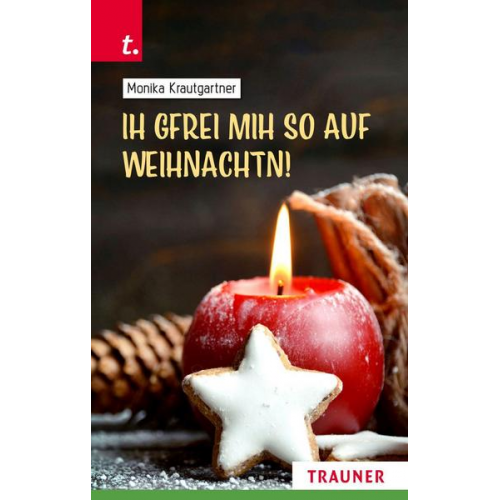 Monika Krautgartner - Ih gfrei mih so auf Weihnachtn!