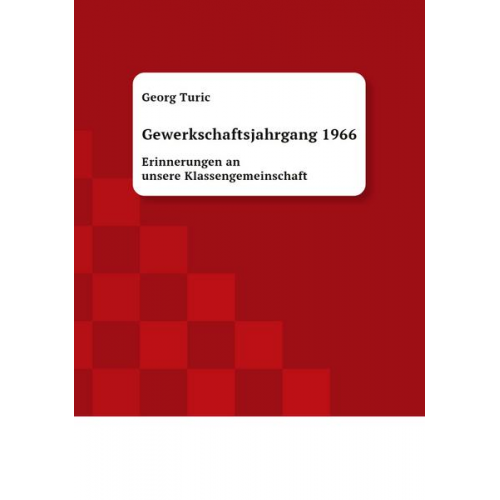 Georg Turic - Der Gewerkschaftsjahrgang 1966