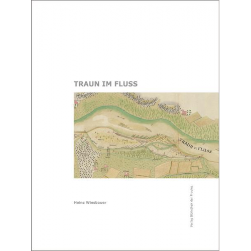 Heinz Wiesbauer - Traun im Fluss