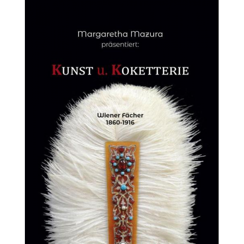 Margaretha Mazura - Kunst u. Koketterie