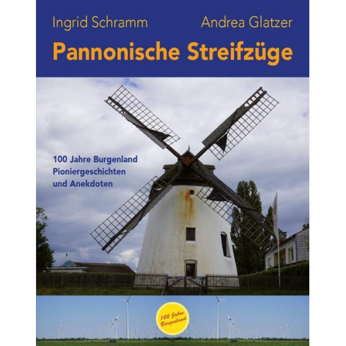 Ingrid Schramm und Andrea Glatzer - Pannonische Streifzüge