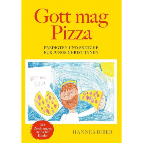 Hannes Biber - Gott mag Pizza