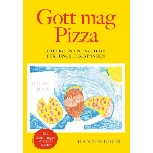 Hannes Biber - Gott mag Pizza