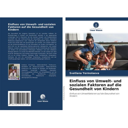 Svetlana Yermolaeva - Einfluss von Umwelt- und sozialen Faktoren auf die Gesundheit von Kindern