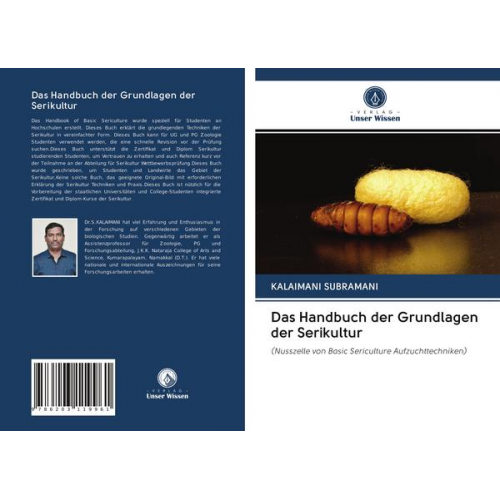 Kalaimani Subramani - Das Handbuch der Grundlagen der Serikultur