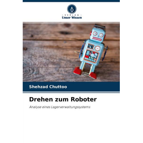 Shehzad Chuttoo - Drehen zum Roboter