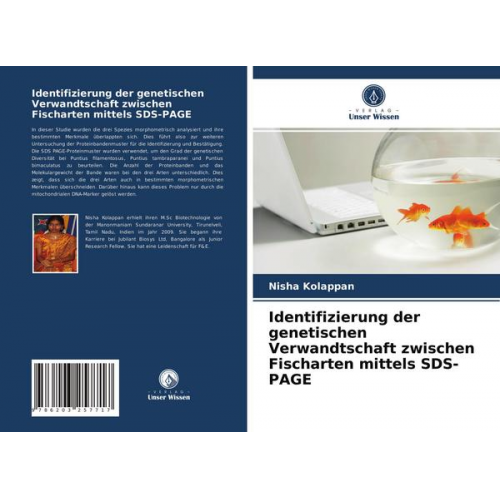 Nisha Kolappan - Identifizierung der genetischen Verwandtschaft zwischen Fischarten mittels SDS-PAGE