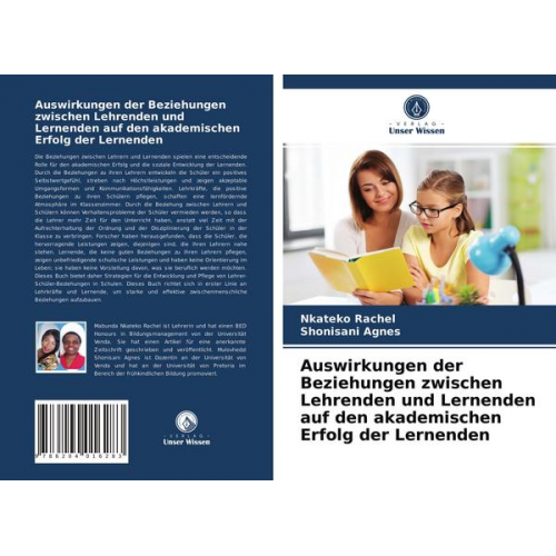 Nkateko Rachel & Shonisani Agnes - Auswirkungen der Beziehungen zwischen Lehrenden und Lernenden auf den akademischen Erfolg der Lernenden