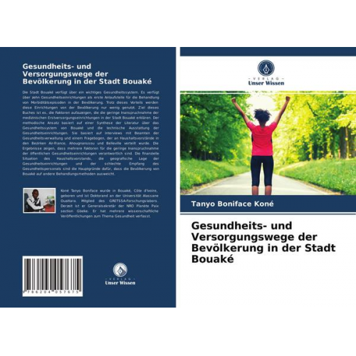 Tanyo Boniface Koné - Gesundheits- und Versorgungswege der Bevölkerung in der Stadt Bouaké