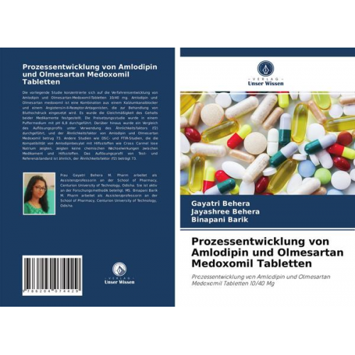 Gayatri Behera & Jayashree Behera & Binapani Barik - Prozessentwicklung von Amlodipin und Olmesartan Medoxomil Tabletten