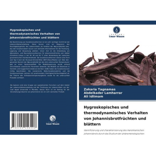 Zakaria Tagnamas & Abdelkader Lamharrar & Ali Idlimam - Hygroskopisches und thermodynamisches Verhalten von Johannisbrotfrüchten und blättern