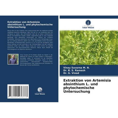 Vinay Suvarna M. N. & B. S. Ramesh & G. Vinod - Extraktion von Artemisia absinthium L. und phytochemische Untersuchung