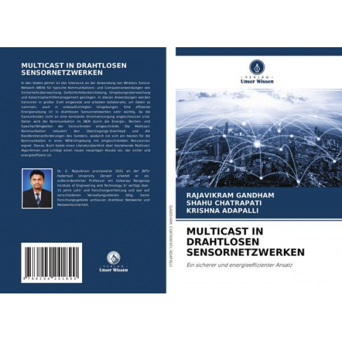 Rajavikram Gandham & Shahu Chatrapati & Krishna Adapalli - Multicast in Drahtlosen Sensornetzwerken