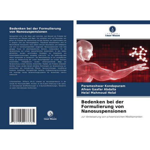 Parameshwar Kondapuram & Afnan Gaafar Abdalla & Helal Mahmoud Helal - Bedenken bei der Formulierung von Nanosuspensionen